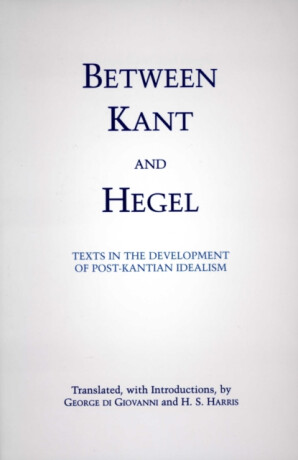 Between Kant and Hegel - H.S. Harris