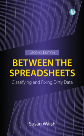 Between the Spreadsheets - Susan Walsh