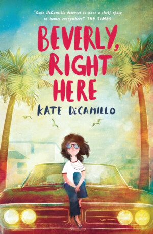 Beverly, Right Here - Kate DiCamillo