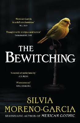 Bewitching - Silvia Moreno-Garciová