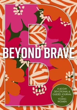 Beyond Brave - Zondervan