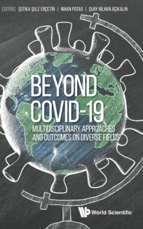 Beyond Covid-19: Multidisciplinary Approaches And Outcomes On Diverse Fields - 
