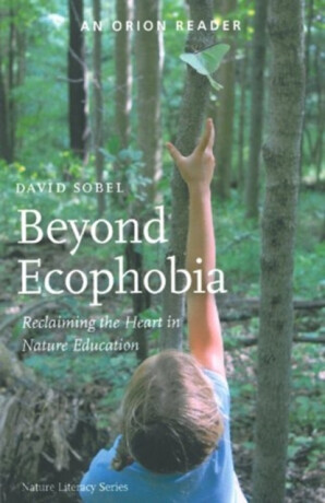 Beyond Ecophobia - David Sobel