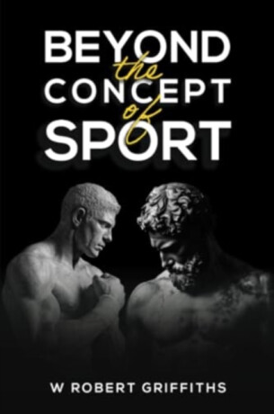Beyond the Concept of Sport - W Robert Griffiths