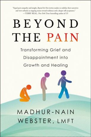 Beyond the Pain - Madhur-Nain Webster
