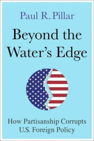 Beyond the Waterâ€™s Edge - Paul Pillar