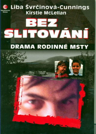 Bez slitování - Liba Švrčinová-Cunnings,Kirstie McLellan