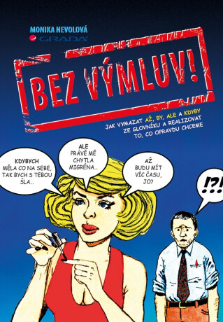 Bez výmluv! - Monika Nevolová
