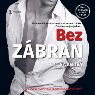 Bez zábran - T.L. Swan