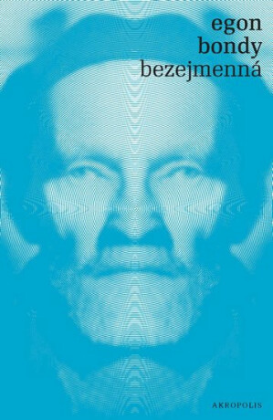 Bezejmenná - Egon Bondy