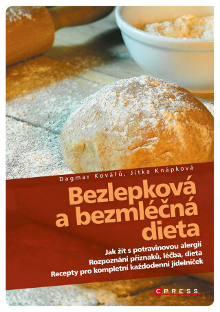 Bezlepková a bezmléčná dieta - Dagmar Kovářů,Jitka Knápková