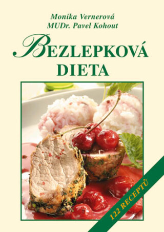 Bezlepková dieta  - Monika Vernerová,MUDr. Pavel Kohout