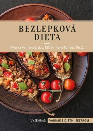 Bezlepková dieta - Pavel Kohout, Monika Vernerová