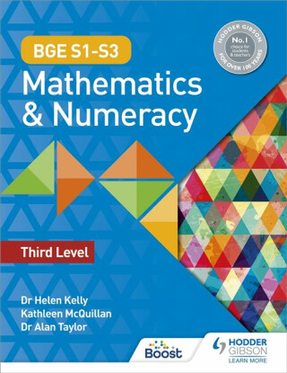 BGE S1â€“S3 Mathematics & Numeracy: Third Level - Dr Alan Taylor,Kate McQuillan,Dr Helen Kelly
