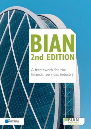 BIAN 2nd Edition - A framework for the financial services industry - Bian Association