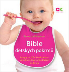 Bible dětských pokrmů - Annabel Karmelová