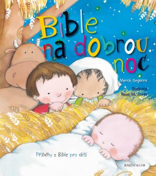 Bible na dobrou noc - Příběhy z Bible pro děti - Segarra Mercé
