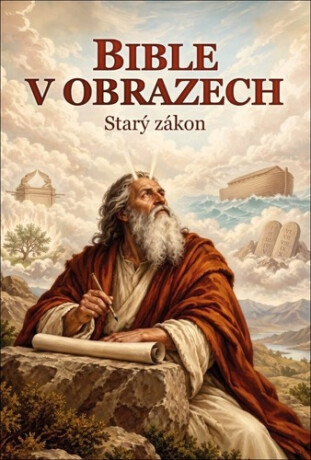 Bible v obrazech Starý zákon - 