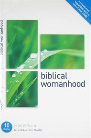 Biblical Womanhood - Sarah Collins