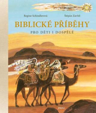 Biblické příběhy pro děti i dospělé - Regine Schindler