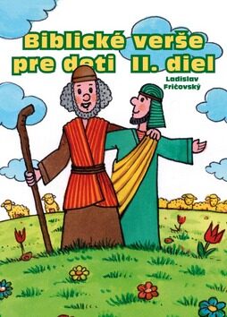 Biblické verše pre deti II. diel - Ladislav Fričovský,Roman Topolčany