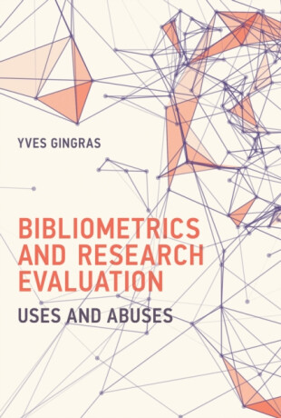Bibliometrics and Research Evaluation - Yves  Gingras