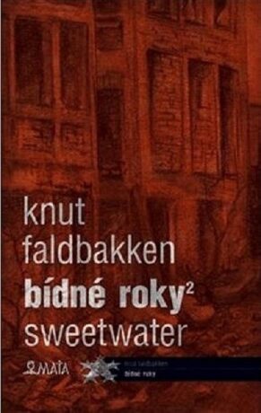 Bídné roky 2: Sweetwater - Knut Fandbakken