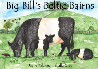 Big Bill's Beltie Bairns - Jayne Baldwin