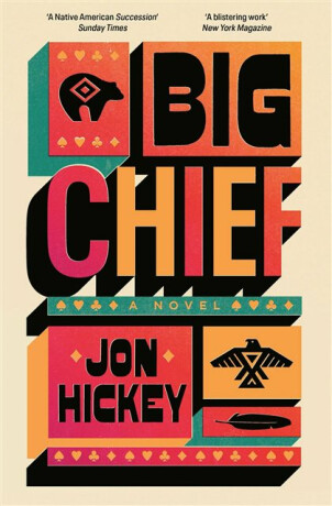 Big Chief - Jon Hickey