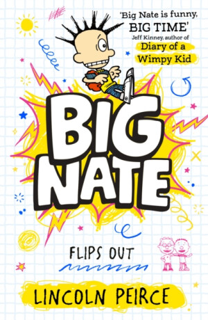 Big Nate Flips Out - Lincoln Peirce