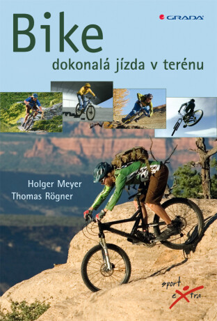 Bike - Meyer Holger,Rögner Thomas