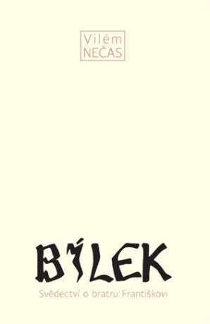 Bílek - Vilém Nečas