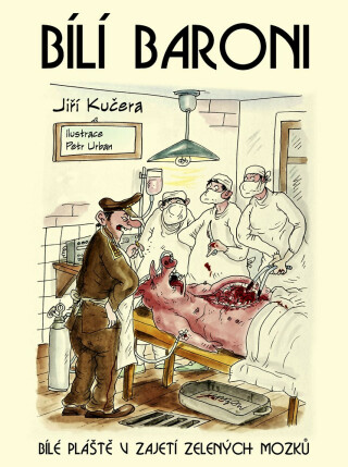 Bílí baroni - Petr Urban,Jiří Kučera