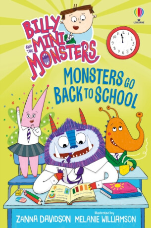 Billy and the Mini Monsters: Monsters Go Back to School - Zanna Davidson
