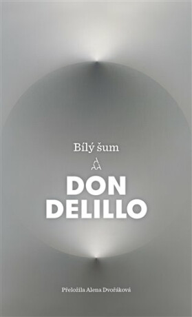 Bílý šum - Don DeLillo