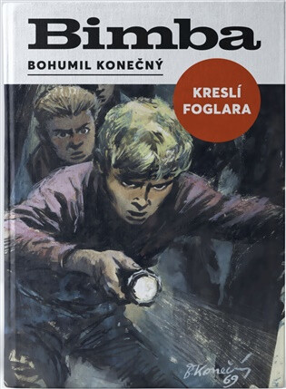 Bimba kreslí Foglara - Jan Hosnedl,Bohumil Konečný,Filip Konečný