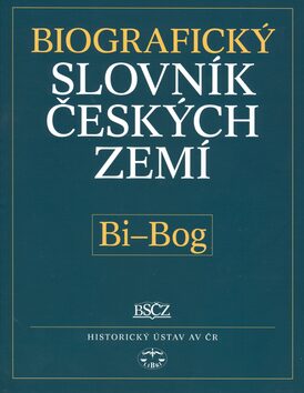 Biografický slovník českých zemí, 5. sešit (Bi-Bog) - Pavla Vošahlíková