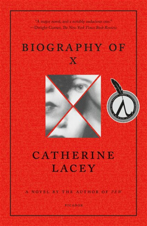 Biography of X - Catherine Lacey
