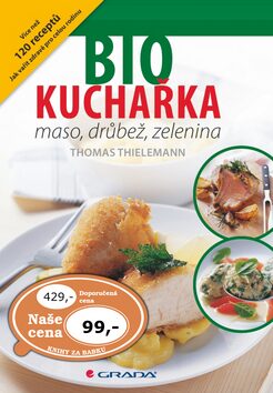 Biokuchařka - Maso, drůbež, zelenina - Thielemann Thomas