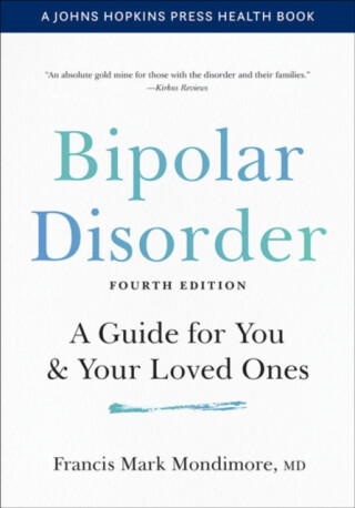 Bipolar Disorder - Francis Mark  Mondimore