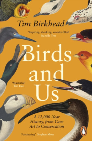 Birds and Us - Tim Birkhead