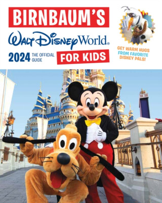 Birnbaum's 2024 Walt Disney World For Kids - Birnbaum Guides