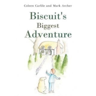 Biscuit's Biggest Adventure - Coleen Carlile