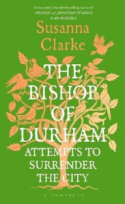 Bishop of Durham Attempts to Surrender the City - Clarke Susanna