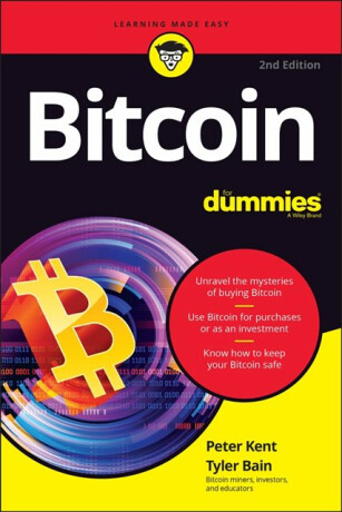 Bitcoin For Dummies - Peter Kent,Tyler Bain