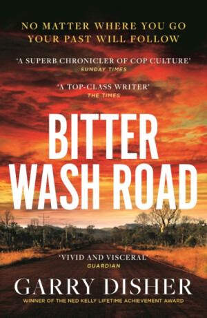 Bitter Wash Road - Garry Disher