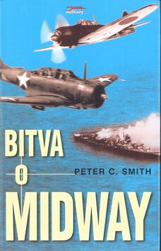 Bitva o Midway - Peter C. Smith