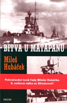 Bitva u Matapanu - Miloš Hubáček
