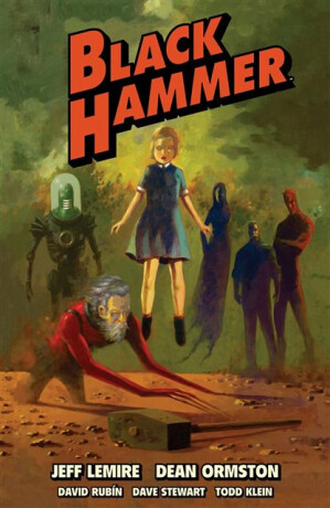 Black Hammer Omnibus Volume 1 - Jeff Lemire,Dean Ormston,Dustin Nguyen