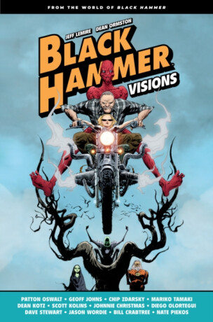 Black Hammer: Visions Volume 1 - Geoff Johns,Chip Zdarsky,Patton Oswalt